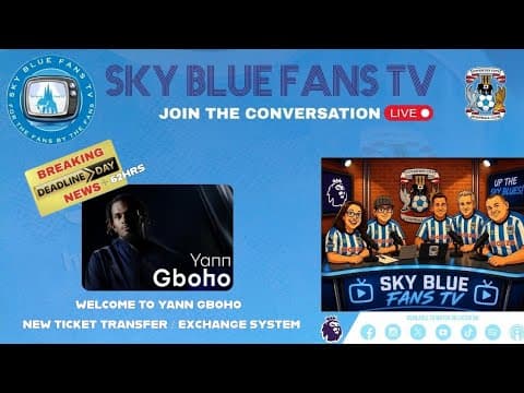 Coventry City FC LIVE Podcast | Welcome Yann Gboho