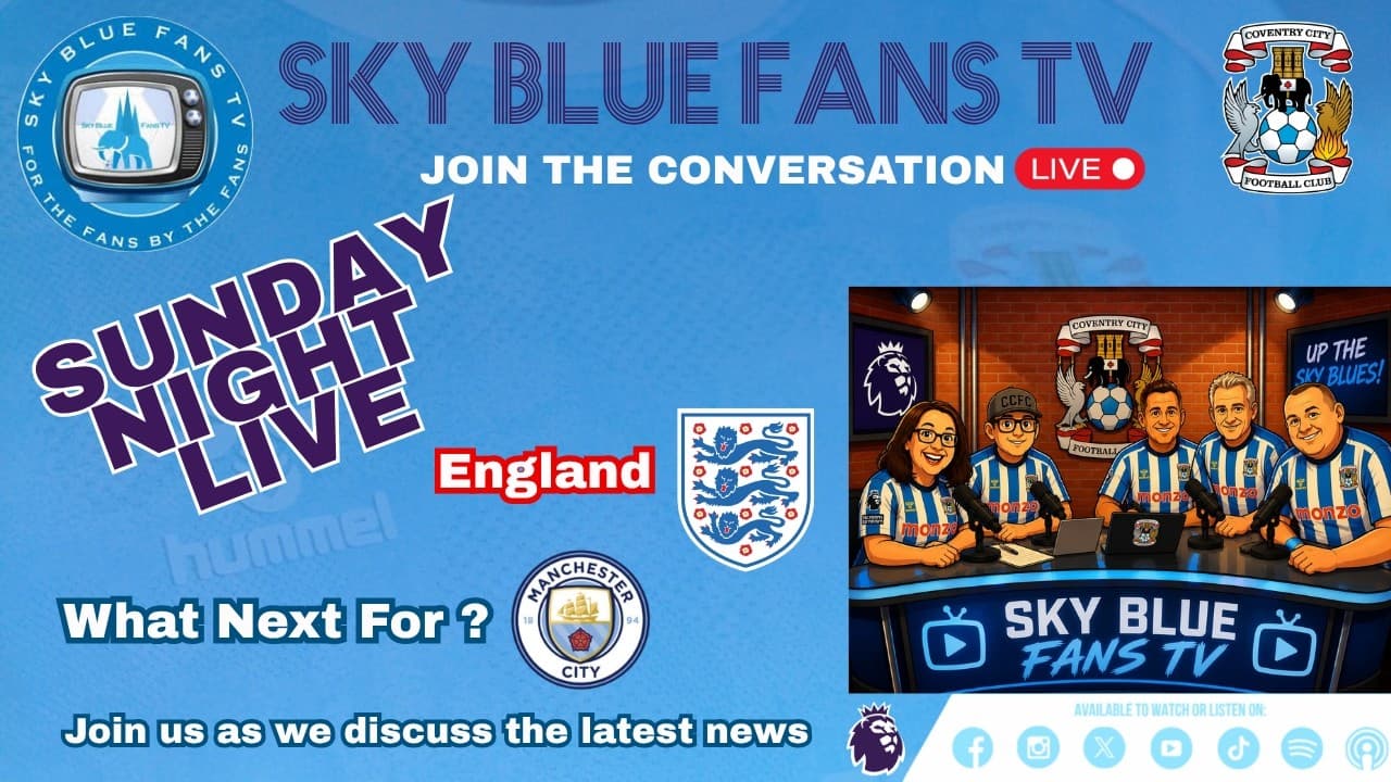 Coventry City FC LIVE Podcast | International Break Roundup