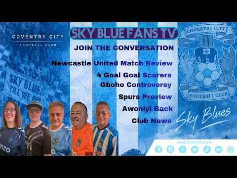 Coventry City FC LIVE Podcast | Back to Back in the Prem!